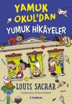 Yamuk Okul'dan Yumuk Hikayeler Louis Sachar Tudem Yayınları 9786052856