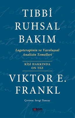 Tıbbi Ruhsal Bakım Victor E. Frankl Totem 9786057335319