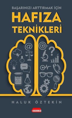 Hafıza Teknikleri - Başarınızı Arttırmak İçin Haluk Öztekin Kırmızı Ad