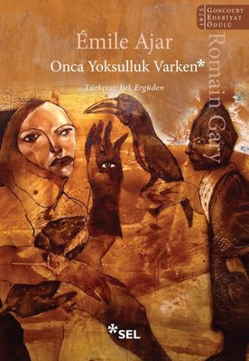 Onca Yoksulluk Varken Emile Ajar Sel Yayıncılık 9786257370844