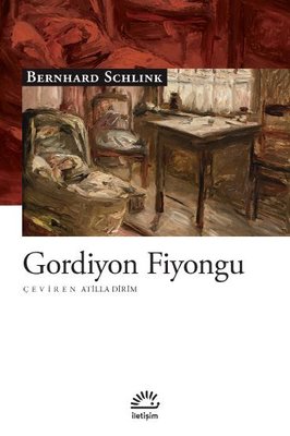 Gordiyon Fiyongu Bernhard Schlink İletişim Yayıncılık 9789750533976