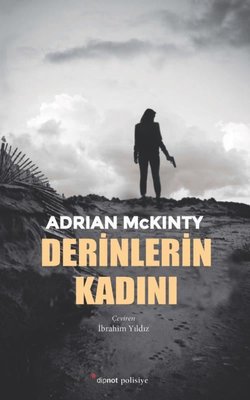 Derinlerin Kadını Adrian McKinty Dipnot 9786057357687
