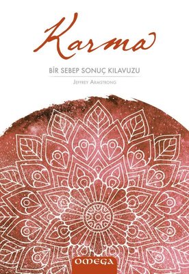 Karma - Bir Sebep Sonuç Kılavuzu Jeffrey Armstrong Omega 9786057178565