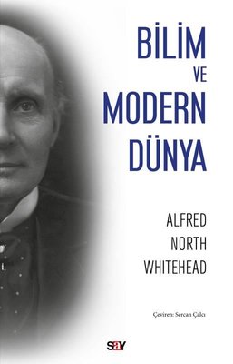 Bilim ve Modern Dünya Alfred North Whitehead Say Yayınları 97860502091