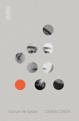 Günün İlk Işıkları Osamu Dazai Olvido 9786257027342