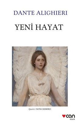 Yeni Hayat Dante Alighieri Can Yayınları 9789750758911