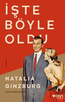 İşte Böyle Oldu Natalia Ginzburg Can Yayınları 9789750758966