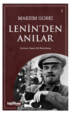 Lenin'den Anılar Maksim Gorki Telgrafhane Yayınları 9786257926379