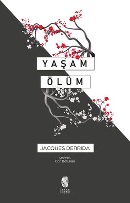 Yaşam Ölüm Jacques Derrida İnsan Yayınları 9786258314144