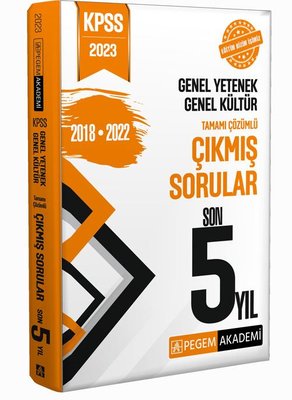 2023 KPSS Genel Yetenek Genel Kültür Çıkmış Sorular Son 5 Sınav Pegem Akademi Yayıncılık 9780202201030