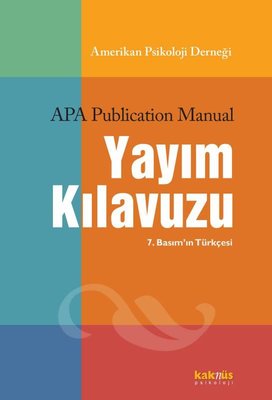 APA Yayım Kılavuzu - 7.Basım'ın Türkçesi Kaknüs Yayınları 978975256676