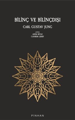 Bilinç ve Bilinçdışı Carl Gustav Jung Pinhan Yayıncılık 9786258393248