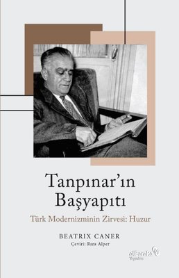 Tanpınar'ın Başyapıtı: Türk Modernizminin Zirvesi - Huzur Beatrix Cane