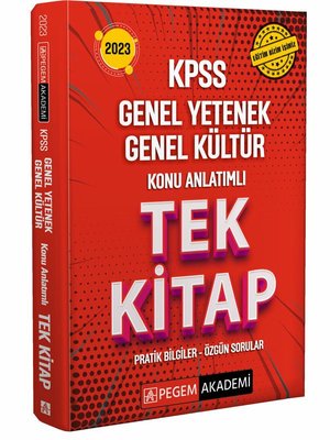 2023 KPSS Genel Yetenek Genel Kültür Konu Anlatımlı Tek Kitap Pegem Ak