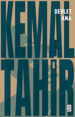 Devlet Ana Kemal Tahir Ketebe 9786258159776