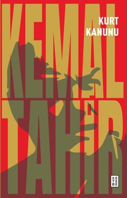 Kurt Kanunu Kemal Tahir Ketebe 9786256999138