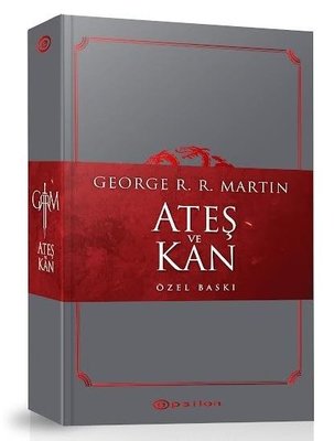 Ateş ve Kan - Özel Baskı George R. R. Martin Epsilon Yayınevi 97862541