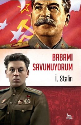 Babamı Savunuyorum V. İ. Stalin Ceylan Yayıncılık 9786057210425
