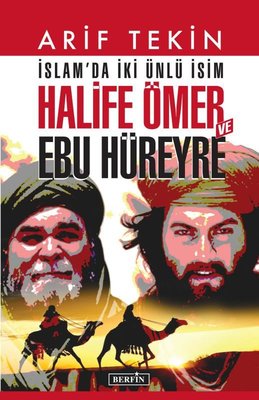 İslam'da İki Ünlü İsim: Halife Ömer ve Ebu Hüreyre Arif Tekin Berfin Y