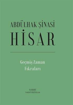 Geçmiş Zaman Fıkraları Abdülhak Şinasi Hisar Everest Yayınları 9786051