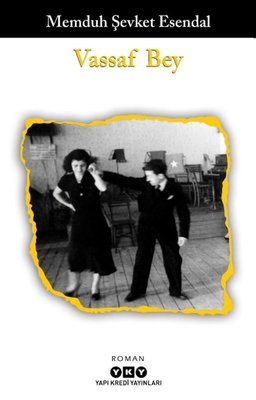 Vassaf Bey Memduh Şevket Esendal Yapı Kredi Yayınları 9789750855214