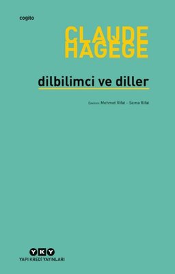 Dilbilimci ve Diller Claude Hagege Yapı Kredi Yayınları 9789750855160