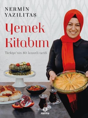 Yemek Kitabım - Türkiye'nin 80 Lezzetli Tarifi Nermin Yazılıtaş İnsan 
