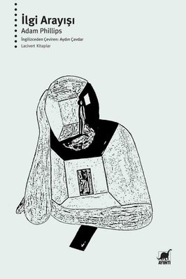 İlgi Arayışı Adam Phillips Ayrıntı Yayınları 9786053141822