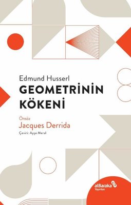 Geometrinin Kökeni Edmund Husserl alBaraka Yayınları 9786054137206