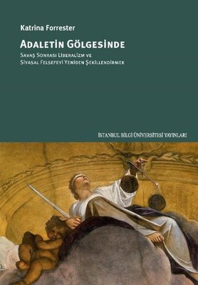Adaletin Gölgesinde Katrina Forrester İstanbul Bilgi Üniv.Yayınları 97