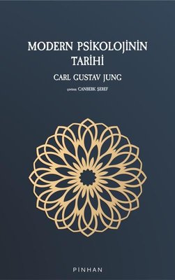 Modern Psikolojinin Tarihi Carl Gustav Jung Pinhan Yayıncılık 97862583
