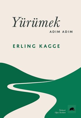 Yürümek Adım Adım Erling Kagge Kolektif Kitap 9786052205990