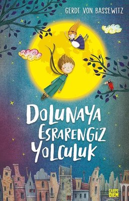 Dolunaya Esrarengiz Yolculuk Gerdt Von Bassewitz Carpediem Kitap 97860