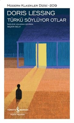 Türkü Söylüyor Otlar - Modern Klasikler 209 Doris Lessing İş Bankası K