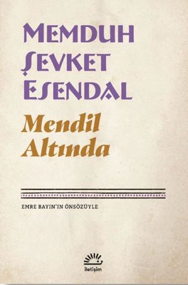 Mendil Altında Memduh Şevket Esendal İletişim Yayınları 9789750534621