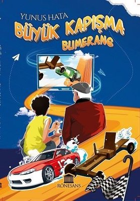 Büyük Kapışma-Bumerang Yunus Hata Rönesans Yayınları 9786052343814