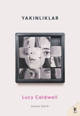 Yakınlıklar Lucy Caldwell Siren Yayınları 9786057260109