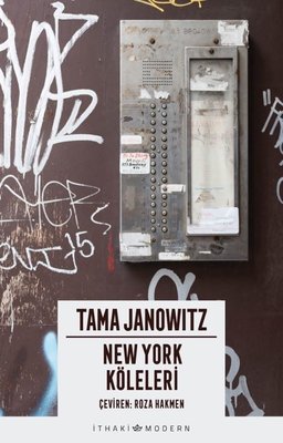 New York Köleleri Tama Janowitz İthaki Yayınları 9786052651018