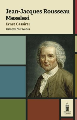 Jean-Jacques Rousseau Meselesi Ernst Cassier Beyoğlu Kitabevi 97860571