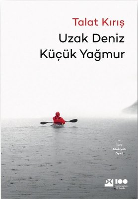 Uzak Deniz Küçük Yağmur Talat Kırış Doğan Kitap 9786256417441