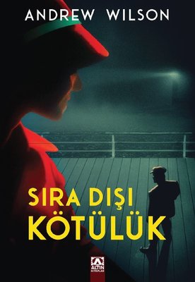Sıra Dışı Kötülük Andrew Wilson Altın Kitaplar 9789752128088