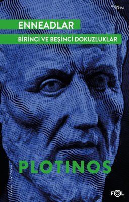 Enneadlar - Birinci ve Beşinci Dokuzluklar Plotinos Fol Kitap 97862582