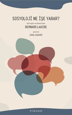 Sosyoloji Ne İşe Yarar? Pinhan Yayıncılık 9786258393361