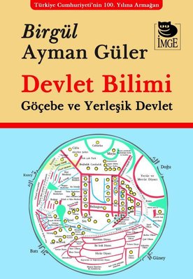 Devlet Bilimi Göçebe ve Yerleşik Devlet Birgül Ayman Güler İmge Kitabe