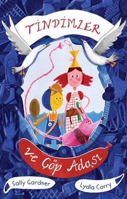 Tindimler ve Çöp Adası Sally Gardner Can Çocuk Yayınları 9789750760662