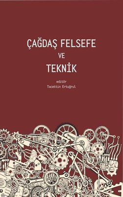 Çağdaş Felsefe ve Teknik Pinhan Yayıncılık 9786258393316