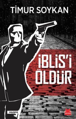 İblis'i Öldür Timur Soykan Kırmızı Kedi 9786254182242