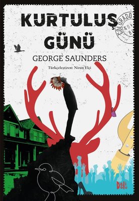Kurtuluş Günü George Saunders DeliDolu 9786257314848