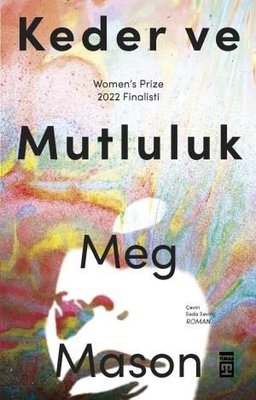 Keder ve Mutluluk Meg Mason Timaş Yayınları 9786050847390