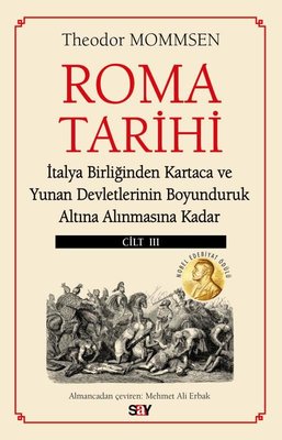 Roma Tarihi Cilt 3 - İtalya Birliğinden Kartaca ve Yunan Devletlerinin